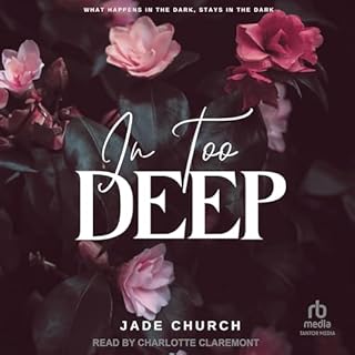 In Too Deep Audiobook By Jade Church cover art