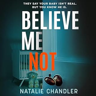 Believe Me Not Audiolibro Por Natalie Chandler arte de portada