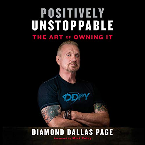 Positively Unstoppable Audiolibro Por Diamond Dallas Page, Mick Foley - foreword arte de portada