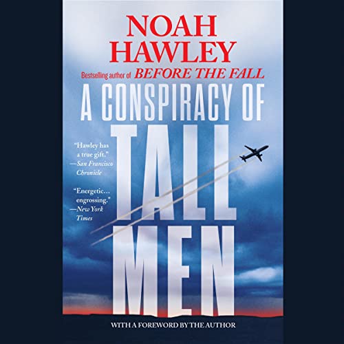 A Conspiracy of Tall Men Audiobook By Noah Hawley cover art