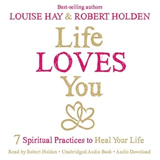 Life Loves You Audiobook By Louise Hay cover art