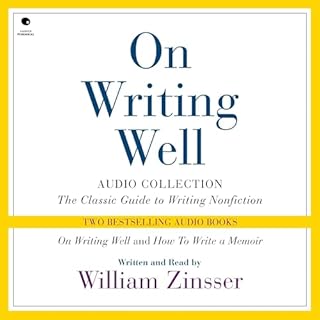 On Writing Well: Audio Collection Audiobook By William Zinsser cover art