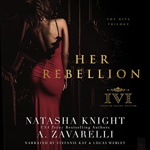 Her Rebellion Audiobook By A. Zavarelli, Natasha Knight cover art