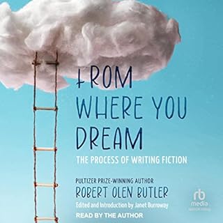 From Where You Dream Audiobook By Robert Olen Butler, Janet Burroway - editor, Janet Burroway - introduction cover art