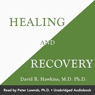 Healing and Recovery Audiolibro Por David R. Hawkins MD/PHD arte de portada