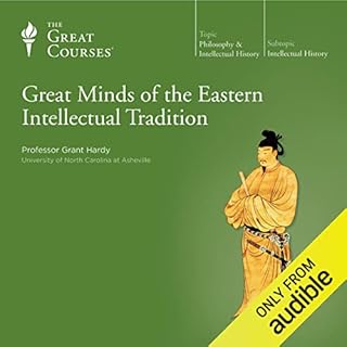 Great Minds of the Eastern Intellectual Tradition Audiolibro Por Grant Hardy, The Great Courses arte de portada