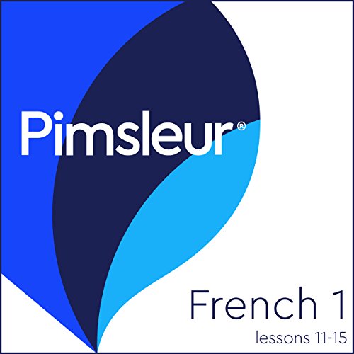 Pimsleur French Level 1 Lessons 11-15 cover art