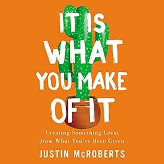 It Is What You Make of It Audiolibro Por Justin McRoberts arte de portada