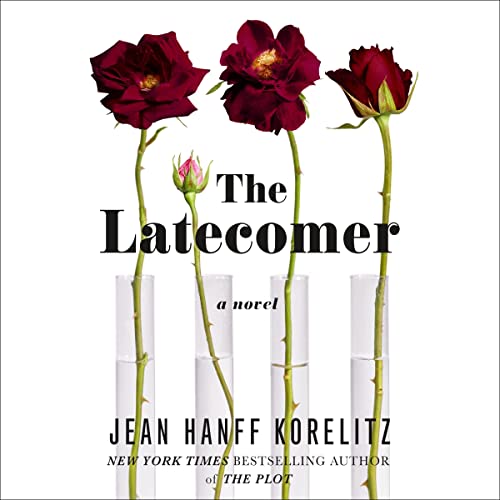 The Latecomer Audiolibro Por Jean Hanff Korelitz arte de portada