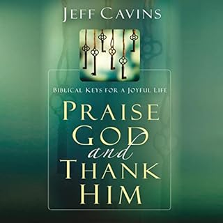 Praise God and Thank Him Audiolibro Por Jeff Cavins arte de portada