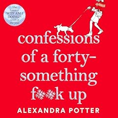 Confessions of a Forty-Something F--k Up cover art