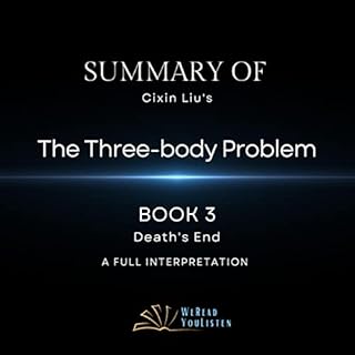 Summary of Cixin Liu’s The Three-body Problem Book 3 Death’s End cover art