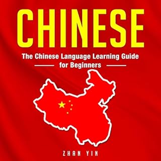 Chinese: The Chinese Language Learning Guide for Beginners Audiolibro Por Zhan Yin arte de portada