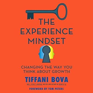 The Experience Mindset Audiolibro Por Tiffani Bova, Tom Peters - foreword arte de portada