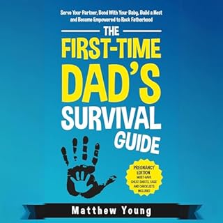 The First-Time Dad’s Survival Guide: Pregnancy Edition Audiolibro Por Matthew Young arte de portada