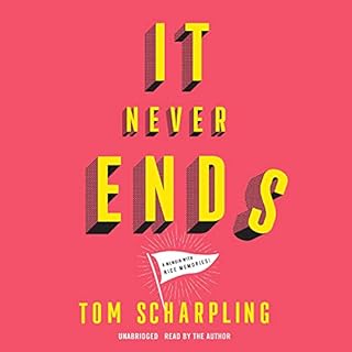 It Never Ends Audiolibro Por Tom Scharpling arte de portada