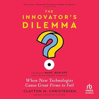 The Innovator's Dilemma, with a New Foreword Audiobook By Clayton M. Christensen, Marc Benioff - foreword cover art