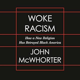 Woke Racism Audiobook By John McWhorter cover art