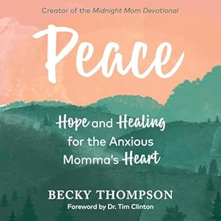 Peace Audiobook By Becky Thompson, Tim Clinton - foreword cover art