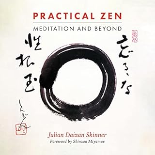 Practical Zen Audiobook By Julian Daizan Skinner, Shinzan Miyamae - foreword cover art