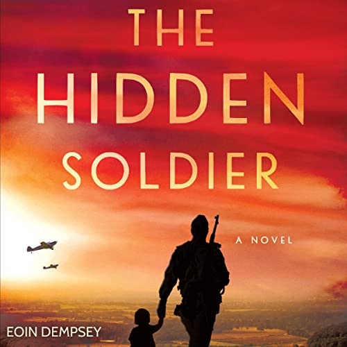 The Hidden Soldier Audiobook By Eoin Dempsey cover art