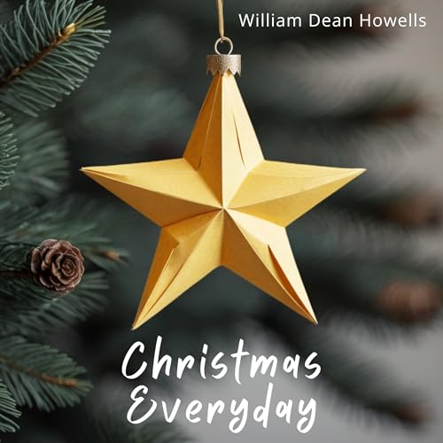 Christmas Everyday Audiobook By William Dean Howells cover art