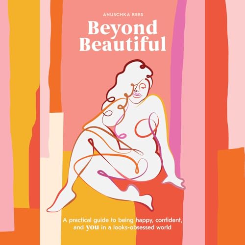 Beyond Beautiful Audiobook By Anuschka Rees cover art