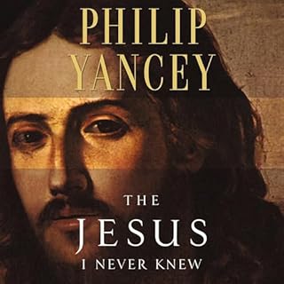 The Jesus I Never Knew Audiobook By Philip Yancey cover art