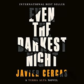 Even the Darkest Night Audiobook By Javier Cercas, Anne McLean - translator cover art