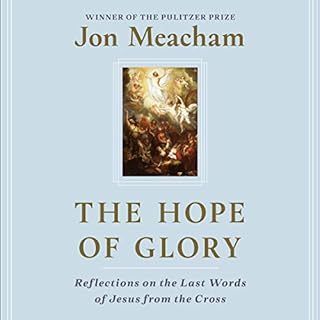 The Hope of Glory Audiolibro Por Jon Meacham arte de portada