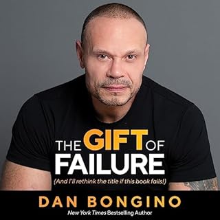 The Gift of Failure Audiobook By Dan Bongino cover art