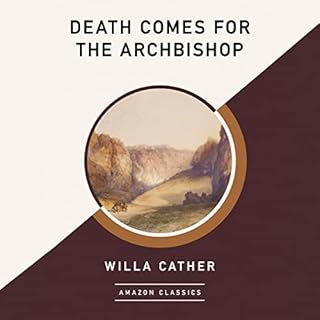 Death Comes for the Archbishop (AmazonClassics Edition) Audiolibro Por Willa Cather arte de portada