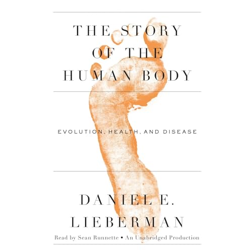 The Story of the Human Body Audiolibro Por Daniel E. Lieberman arte de portada