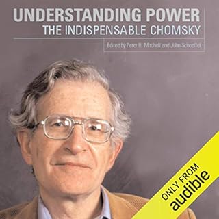 Understanding Power Audiobook By Noam Chomsky, John Schoeffel - editor, Peter R. Mitchell - editor cover art