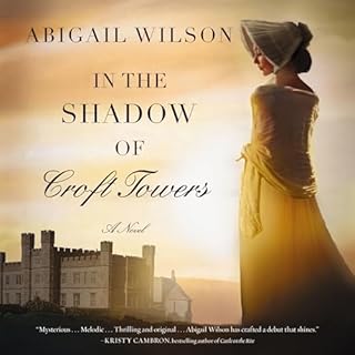 In the Shadow of Croft Towers Audiobook By Abigail Wilson cover art