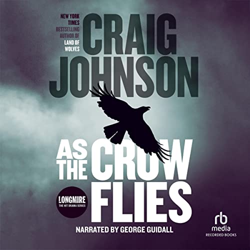 As the Crow Flies: International Edition Audiobook By Craig Johnson cover art