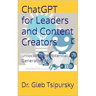 ChatGPT for Leaders and Content Creators Audiobook By Dr. Gleb Tsipursky cover art