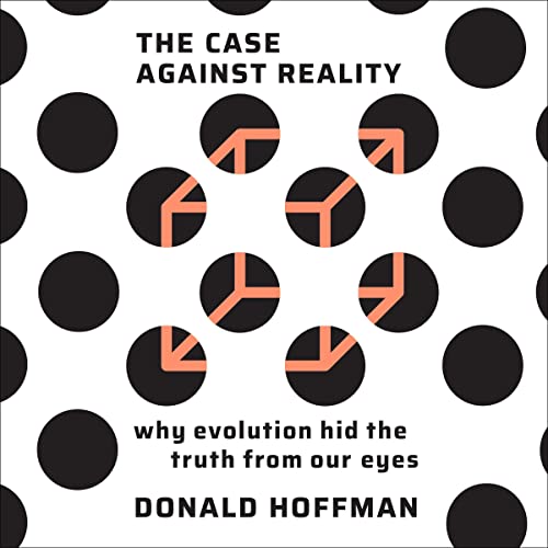 The Case Against Reality Audiolibro Por Donald Hoffman arte de portada