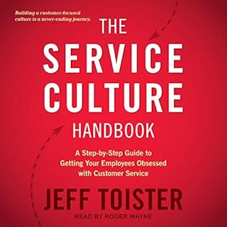 The Service Culture Handbook Audiobook By Jeff Toister cover art