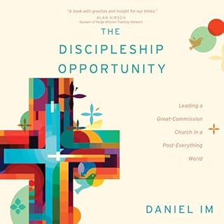 The Discipleship Opportunity Audiobook By Daniel Im cover art