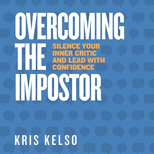 Overcoming the Impostor Audiolibro Por Kris Kelso arte de portada