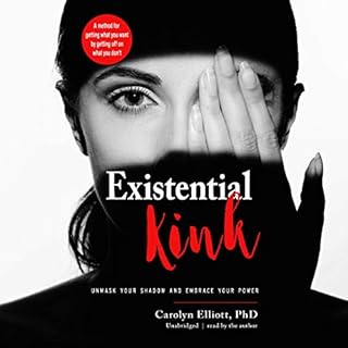 Existential Kink Audiobook By Carolyn Elliott PhD cover art