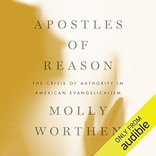 Apostles of Reason Audiobook By Molly Worthen cover art