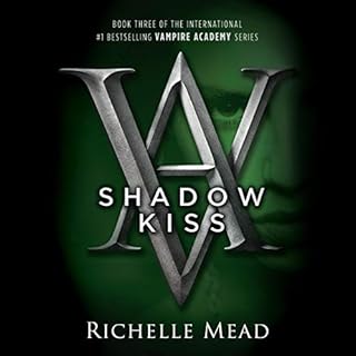 Shadow Kiss Audiobook By Richelle Mead cover art