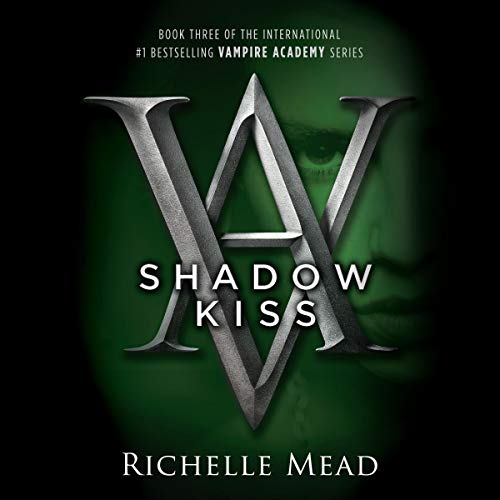 Shadow Kiss Audiobook By Richelle Mead cover art