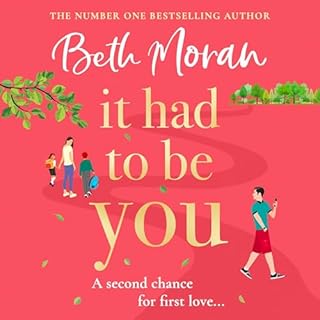 It Had to Be You Audiobook By Beth Moran cover art