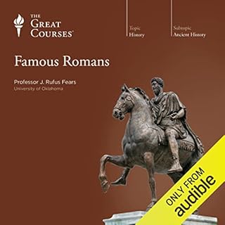 Famous Romans Audiobook By J. Rufus Fears, The Great Courses cover art