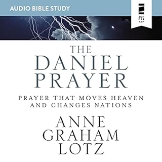 The Daniel Prayer: Audio Bible Studies Audiolibro Por Anne Graham Lotz arte de portada