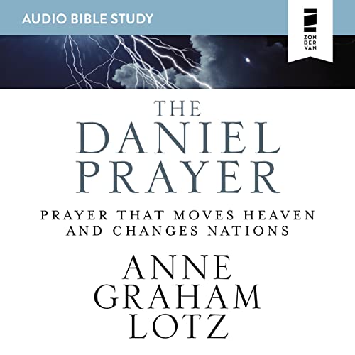 The Daniel Prayer: Audio Bible Studies Audiolibro Por Anne Graham Lotz arte de portada