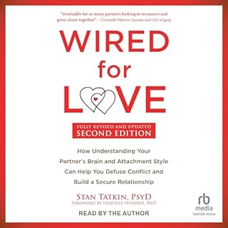 Wired for Love (Second Edition) Audiolibro Por Stan Tatkin PsyD MFT, Harville Hendrix PhD - foreword arte de portada